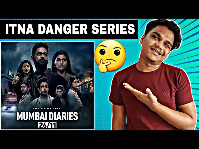 Mumbai Diaries 26/11 Web Series REVIEW | Suraj Kumar |