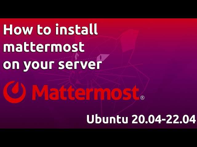 How to install mattermost on your server