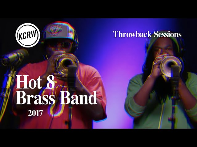 Hot 8 Brass Band - Full Performance - Live on KCRW, 2017