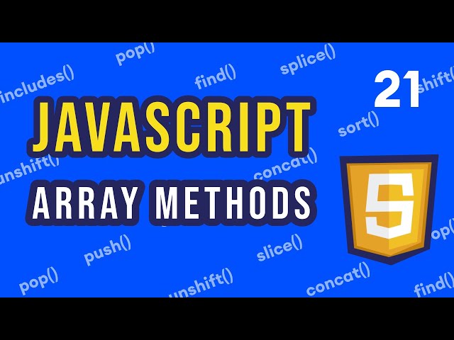 #21 JavaScript Array Methods You Must Know | JavaScript for Beginners