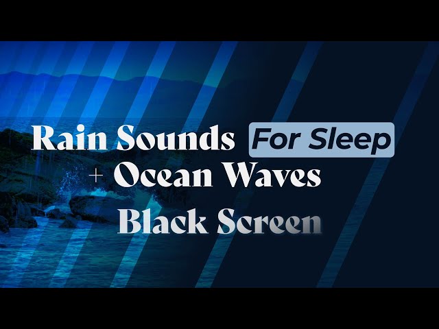 Soothing Rain & Roaring Ocean Waves Feat. Black Screen for Sleep