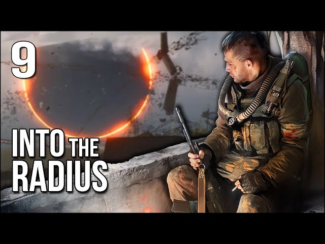 Into The Radius | Part 9 | The Raid On The Factory (Part 1)