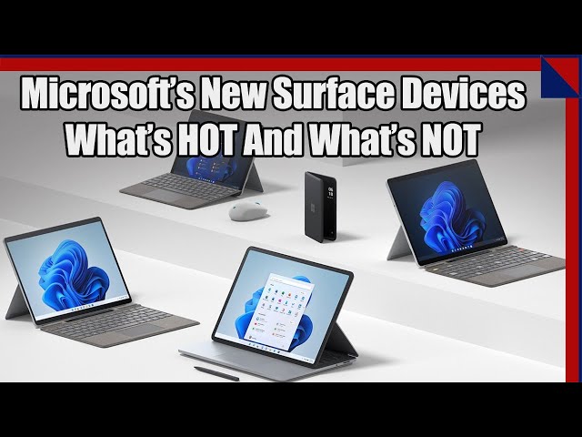 New Microsoft Surface Devices - What's HOT And What's NOT?