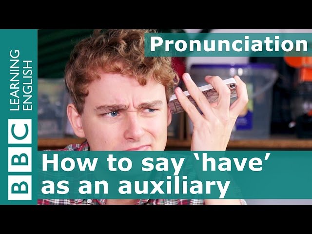 Pronunciation: How to pronounce 'have' when it's an auxiliary