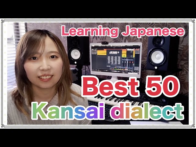 Kansai dialect best 50 - How to pronounce and  meaning - 🇯🇵 Learning Japanese 🇯🇵