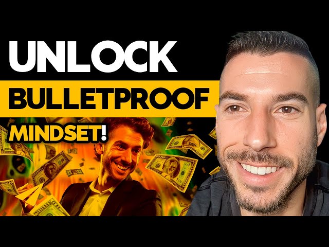 Bulletproof Mindset: How to Create Opportunities for Success!