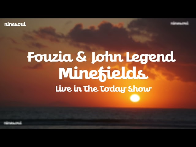 Fouzia & John Legend   Minefields Live in The Today Show (30 Minutes Loop)