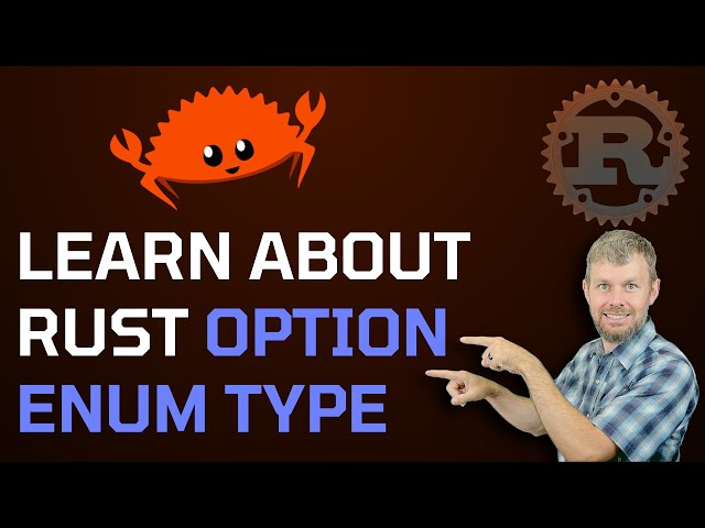 Rust Option Enum Type Overview