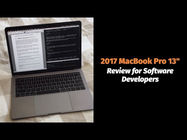 💻 2017 Apple MacBook Pro 13" — Review for Software Developers