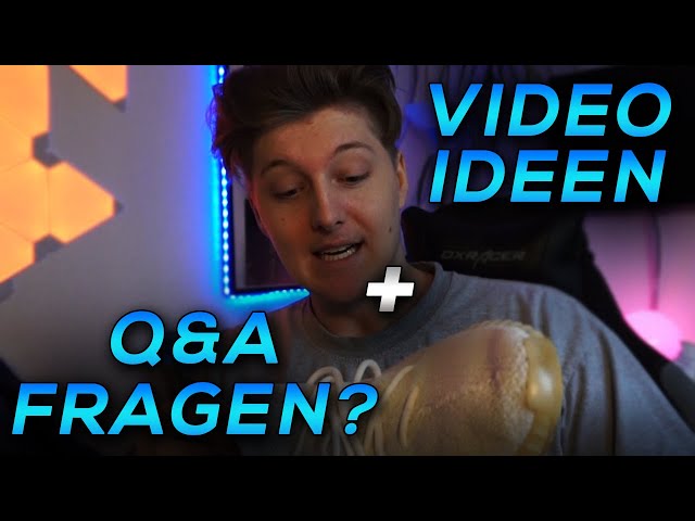 Video Ideen + Q&A Fragen?
