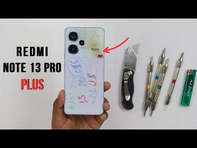 Redmi Note 13 Pro Plus Durability Test - Real or Fake Glass ?