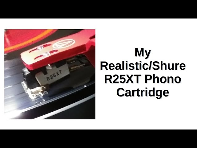 My Realistic/Shure R25XT Phono Cartridge | A Blast From the Past!