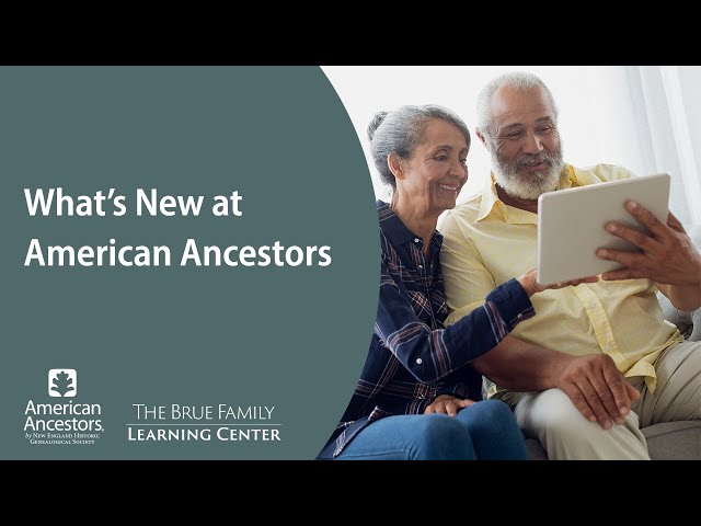 What's New at American Ancestors  - July 2021