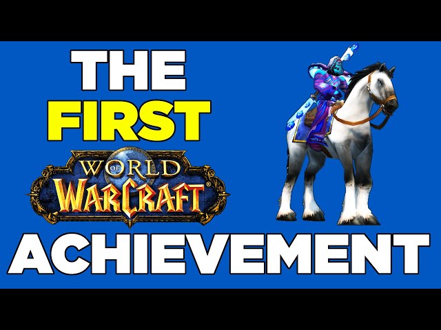 WoW History: The FIRST WoW Achievement & My Early Days