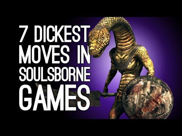7 Dickest Moves by Soulsborne Games That You'll Laugh About Much Later