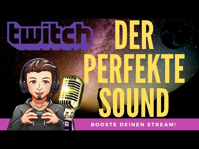 Perfekter Sound im Stream | Soundeinstellungen in OBS | BOOSTE DEINEN STREAM | German HD