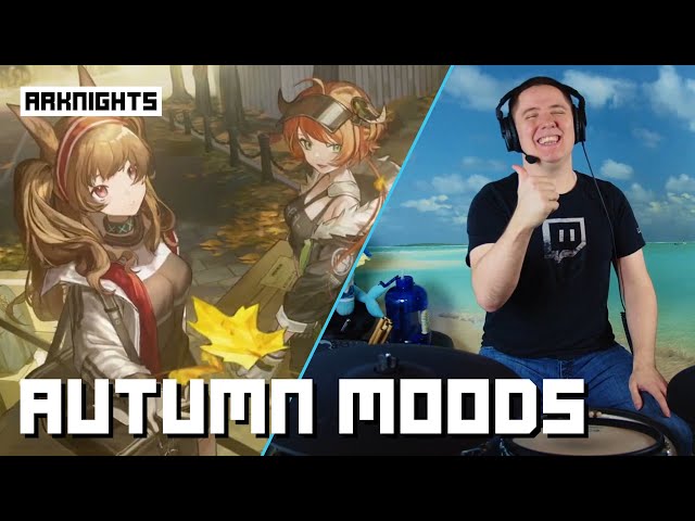 Autumn Moods From Arknights On Drums!