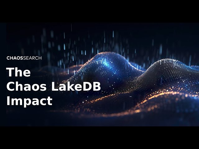 Chaos LakeDB's Impact