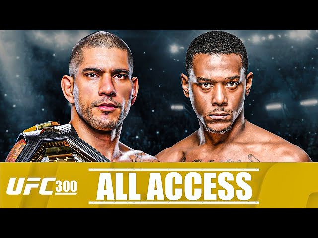 UFC 300 All Access: Alex Pereira vs Jamahal Hill - Full Episode