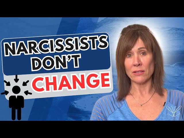 7 Reasons Why Narcissists Won't Change