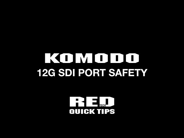 REDTECH | KOMODO | SDI Port Safety - Quick Tip