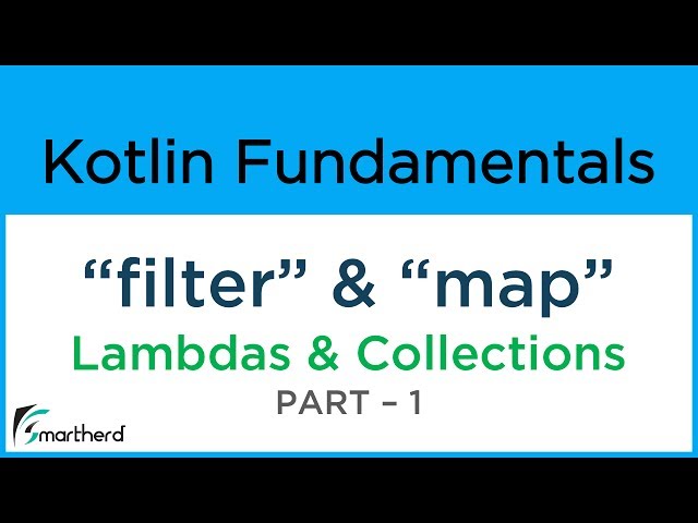Kotlin 'filter' and 'map'. Using Lambdas for Filtering & Sorting. Collections Tutorial PART-1 #11.1