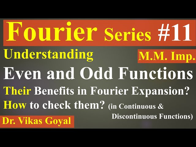 Fourier Series #11 (M.M.Imp) | Even and Odd Functions | #FourierSeries #EngineeringMathematics
