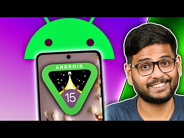 What's Coming in Android 15?