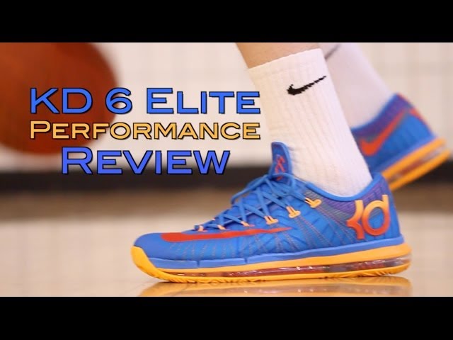 Nike KD 6 Elite Performance Review