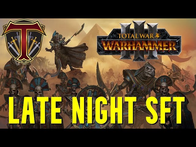 Late Night SINGLE FACTION TOURNAMENT | Total War Warhammer 3