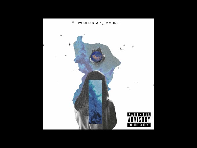 Immune - WORLD STAR (Official Audio)