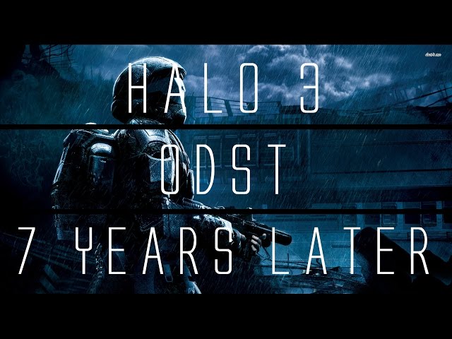 Halo 3: ODST... 7 Years Later