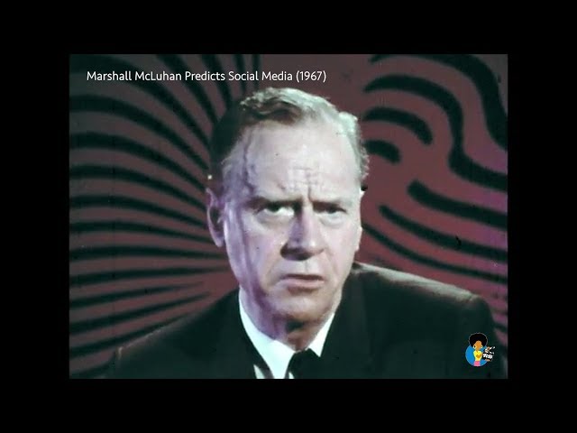 Marshall McLuhan - Predicting Social Media in 1967