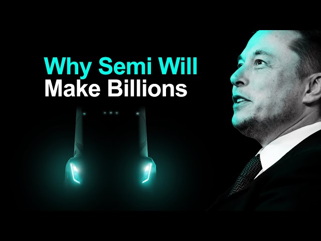 Tesla Semi Will Make Billions