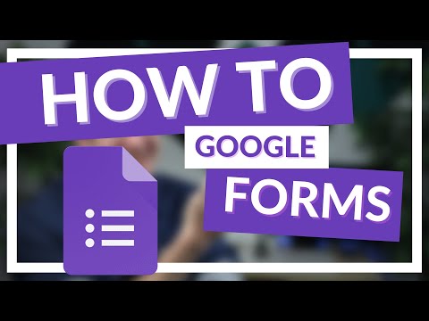 How to use Google Forms