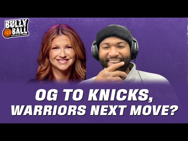 Bully Ball: OG To The Knicks, Warriors Next Move, Trade Targets | Episode 8 | SHOWTIME Basketball