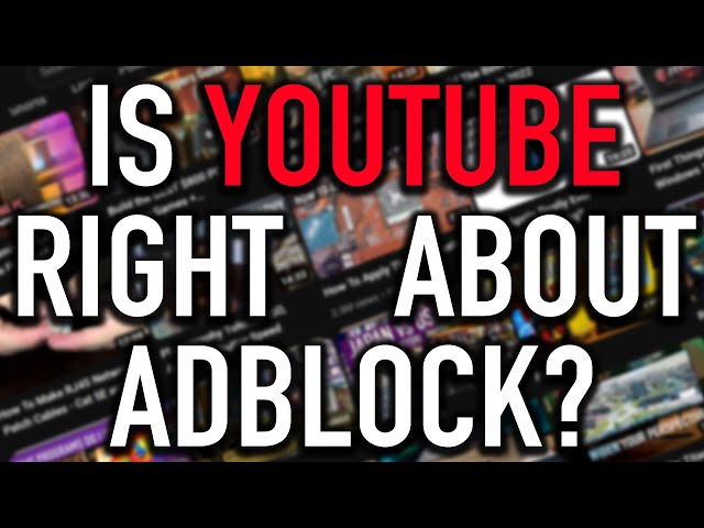 YouTube is Right About Adblock... But Should it Matter? |  RANT:30