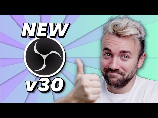 NEW OBS 30 is Out! I LOVE these updates!