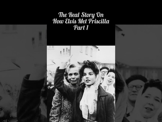 The Real Story On How Elvis Met Priscilla #elvisfans #lisamarie #priscillapresley
