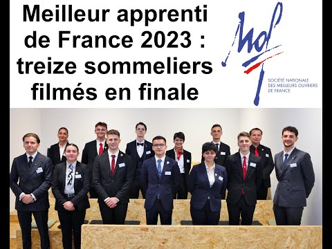 Sommellerie - Meilleur apprenti de France 2023 : revivez les différentes étapes de la finale des 13 candidats et retrouvez interviews et commentaires