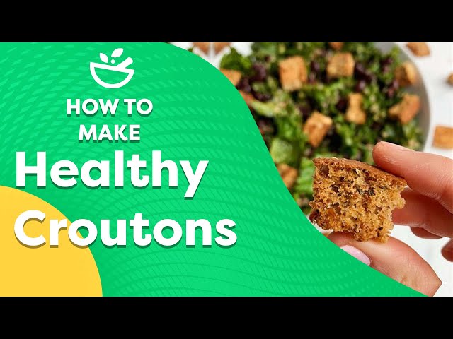 How to Make Healthy Croutons
