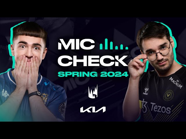 Fooling around in Playoffs! | Kia Mic Check | 2024 LEC Spring Week 4