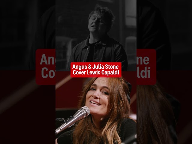 Angus & Julia Stone Cover Lewis Capaldi