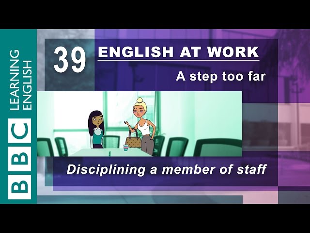 Staff discipline - 39 - English at Work helps get the punishment right