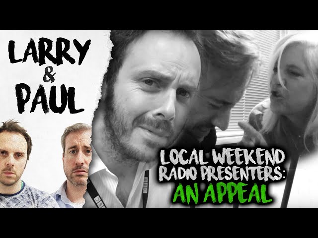 Local Weekend Radio Presenters: An Appeal - Larry and Paul