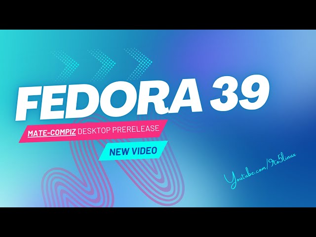 A First Look At Fedora Workstation 39 MATE-Compiz