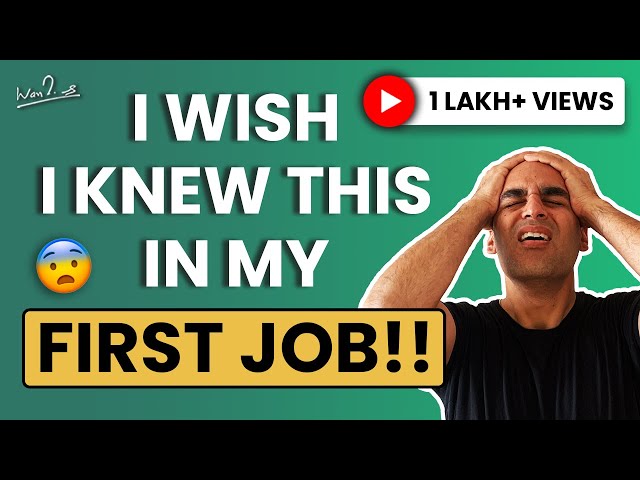 This WOULD HAVE made me MORE SUCCESSFUL! | Common First Job Mistakes | Warikoo Hindi