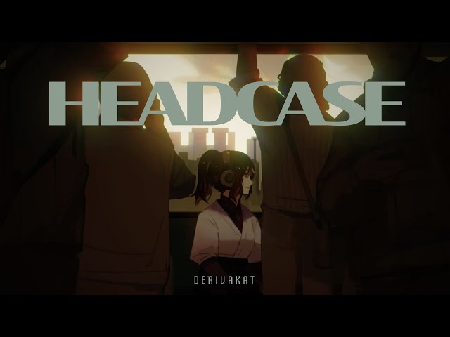 Headcase - Derivakat [OFFICIAL M/V]