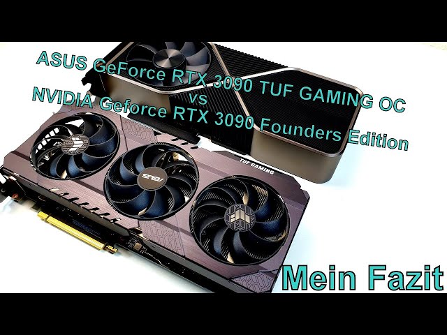 ASUS RTX 3090 TUF Gaming vs Nvidia RTX 3090 FE  - Mein Fazit