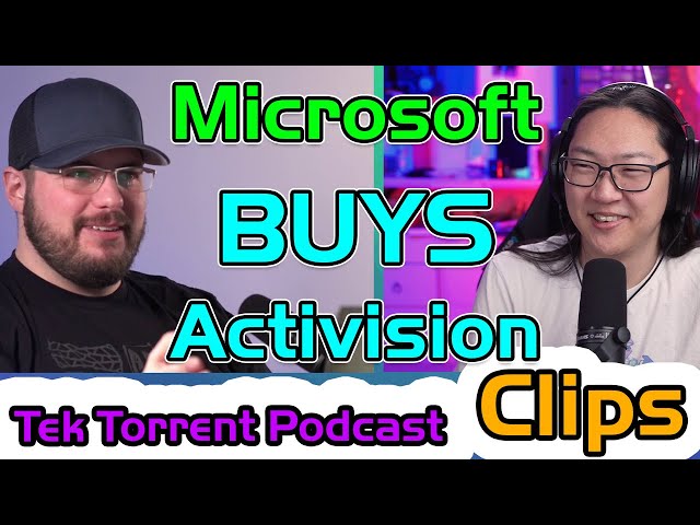 TTP Clips: Microsoft to acquire Activision Blizzard!